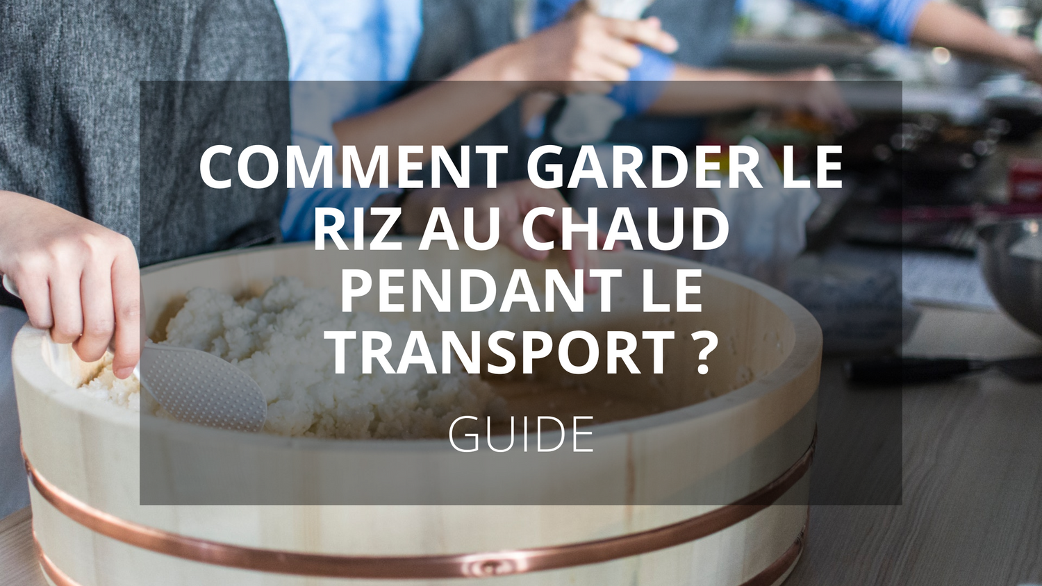 Comment Garder Les Informations En Changeant De Page Uwp Comment garder le riz au chaud pendant le transport